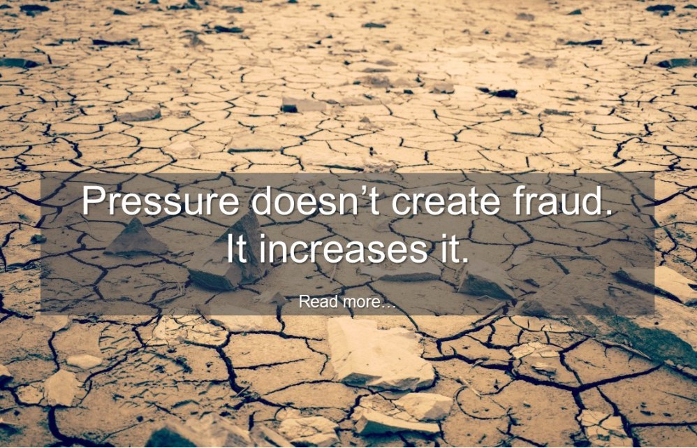 How pressure increases fraud